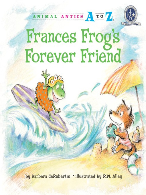 Title details for Frances Frog's Forever Friend by Barbara deRubertis - Wait list